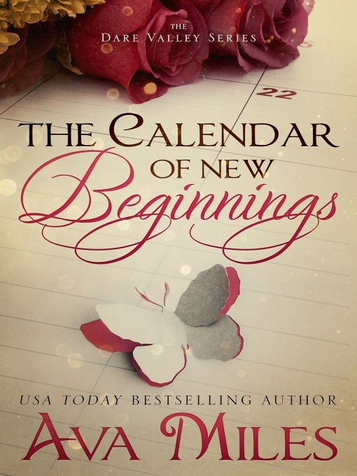 Title details for The Calendar of New Beginnings by Ava Miles - Available